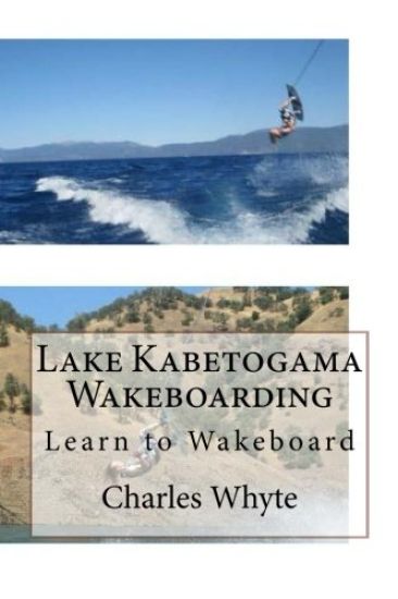 Lake Kabetogama Wakeboarding: Learn to Wakeboard