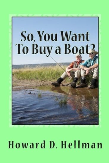 So, You Want To Buy a Boat?
