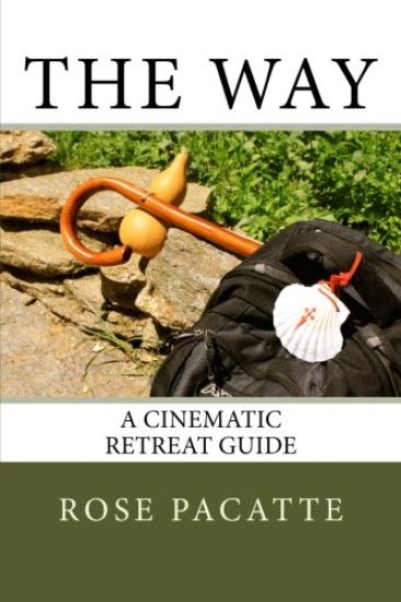 The Way: A Cinematic Retreat Guide