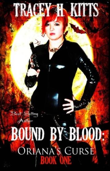 Bound by Blood, Oriana's Curse