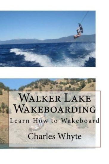 Walker Lake Wakeboarding: Learn How to Wakeboard