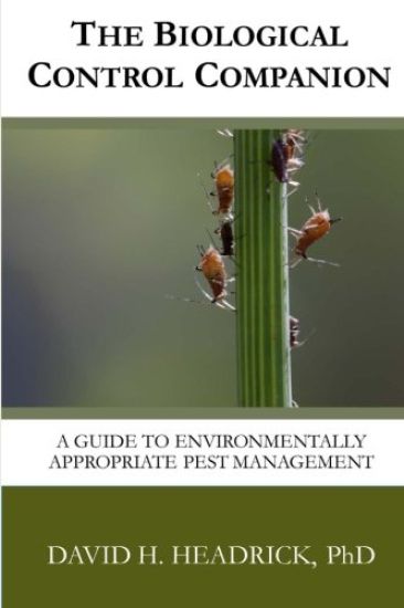 The Biological Control Companion: A Guide to Environmentally Appropriate Pest Management