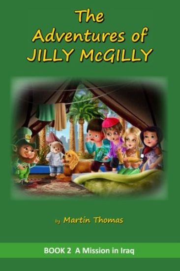 The Adventures of Jilly McGilly: A Mission to Iraq