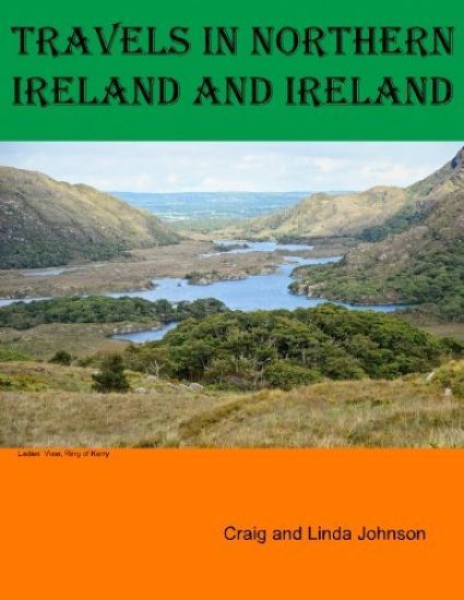 Travels in Northern Ireland and Ireland
