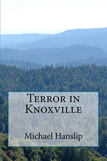 Terror in Knoxville