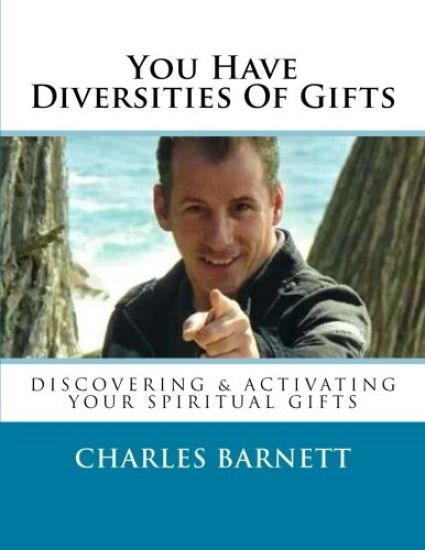 You Have Diversities Of Gifts