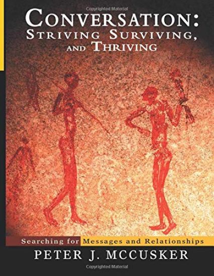 Conversation: Striving, Surviving, and Thriving: Searching for Messages and Relationships