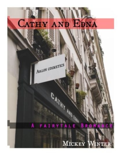 Cathy and Edna: A Fairytale Bromance
