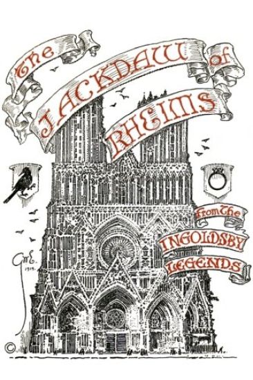The Jackdaw of Rheims, from the Ingoldsby Legends: Illustrated