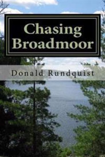 Chasing Broadmoor: : A Boundary Waters / Quetico Adventure