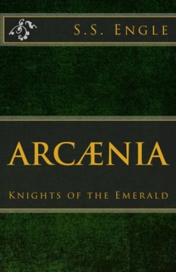 Arcænia: Knights of the Emerald: Knights of the Emerald