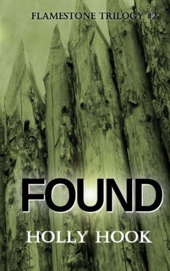 Found (#2 Flamestone Trilogy)