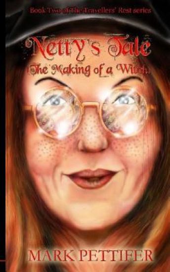 Netty's Tale: (The Making of a Witch)