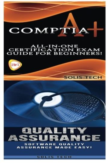 Comptia A+ & Quality Assurance