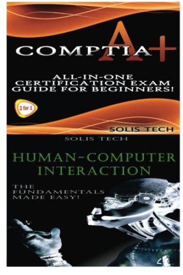 Comptia A+ & Human-Computer Interaction