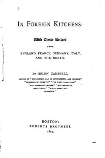In Foreign Kitchens, With Choice Recipes from England, France, Germany, Italy and the North