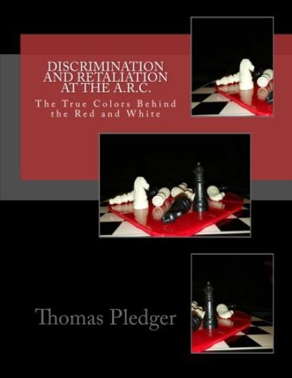 Discrimination and Retaliation at A.R.C.: The True Colors Behind the Red and White