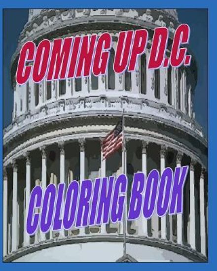 Coming Up D.C.: Coloring Book
