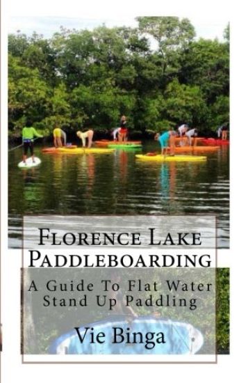 Florence Lake Paddleboarding: A Guide To Flat Water Stand Up Paddling