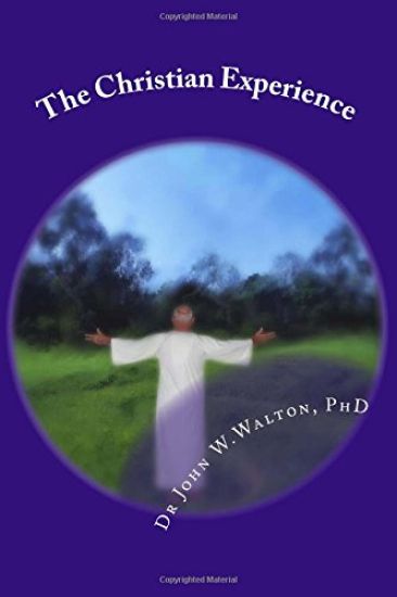 The Christian Experience: Christan is as Christian does