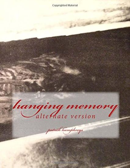 hanging memory: alternate version