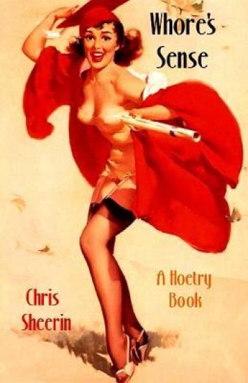 Whore's Sense: A Hoetry Book