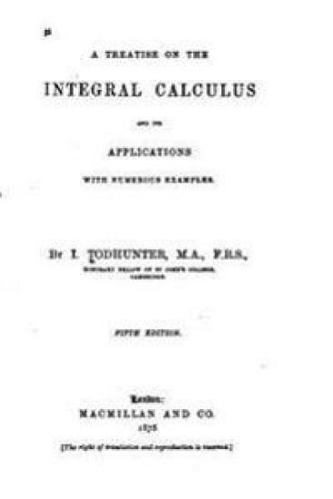 A Treatise on the Integral Calculus