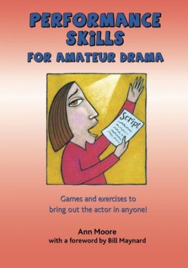 Performance Skills for Amateur Drama