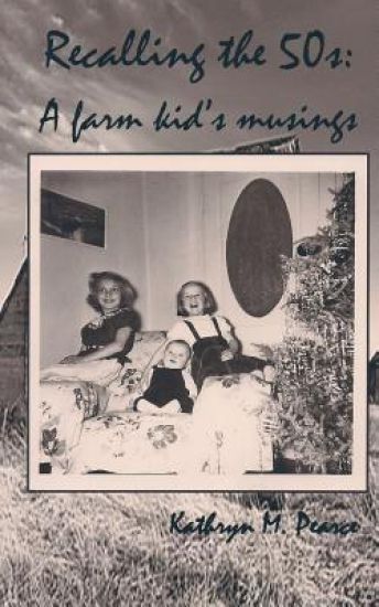 Recalling the 50s: A farm kid's musings