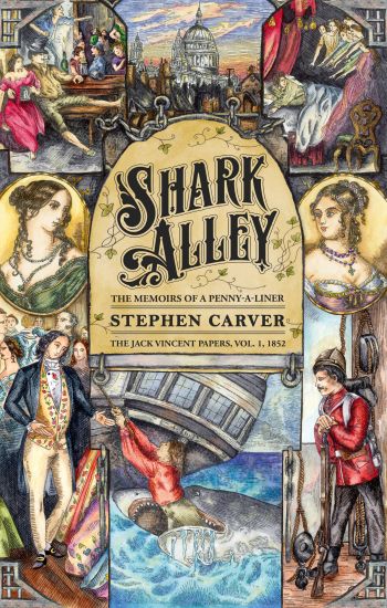 Shark Alley: The Memoirs of a Penny-a-Liner (The Jack Vincent Papers Book 1)