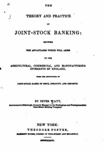 The Theory and Practice of Joint-Stock Banking