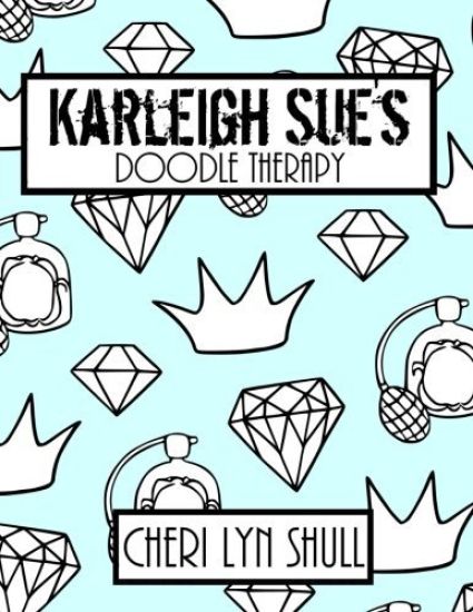 Karleigh Sue's Coloring Book: Doodle Therapy