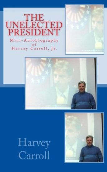 Mini-Autobiography of Harvey Carroll, Jr.