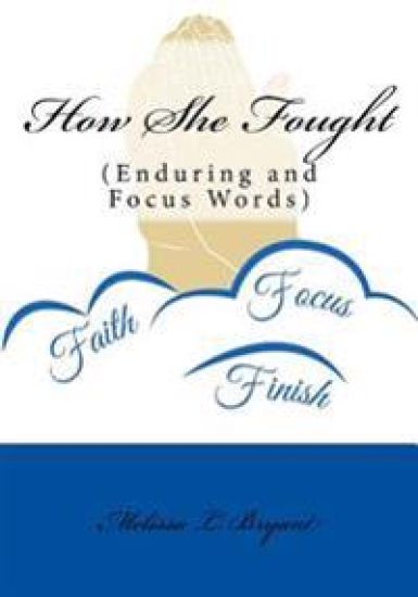 How She Fought: Enduring and Focus Words