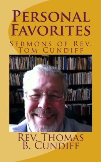 Personal Favorites: Sermons of Rev. Thomas B. Cundiff
