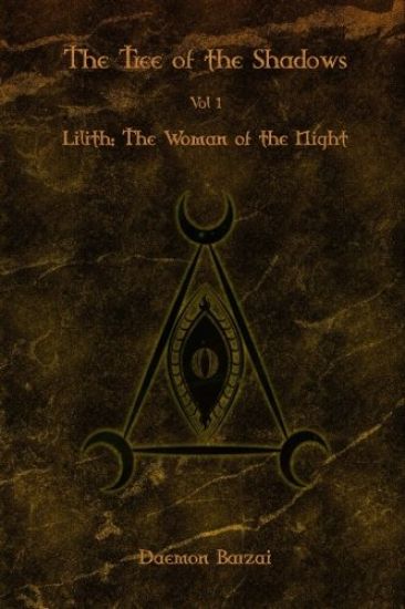 The Tree of the Shadows: Lilith: The Woman of the Night