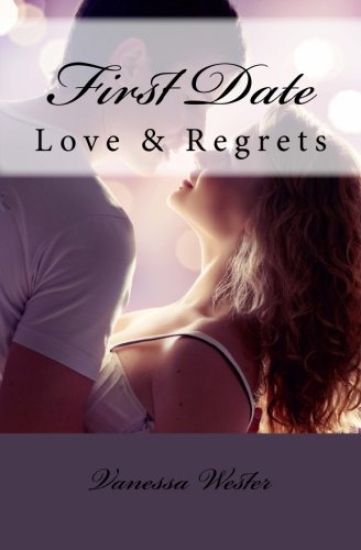 First Date: Love & Regrets