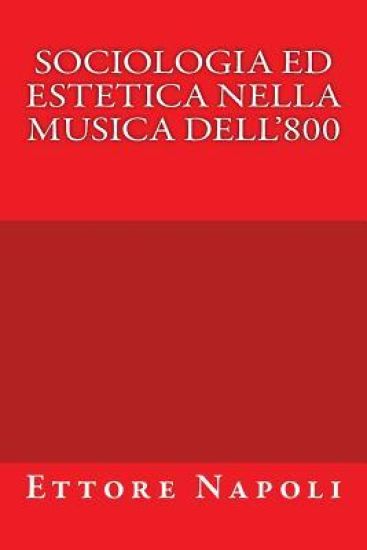 Sociologia ed Estetica nella musica dell'800