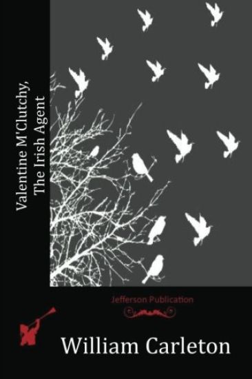 Valentine M'Clutchy, The Irish Agent