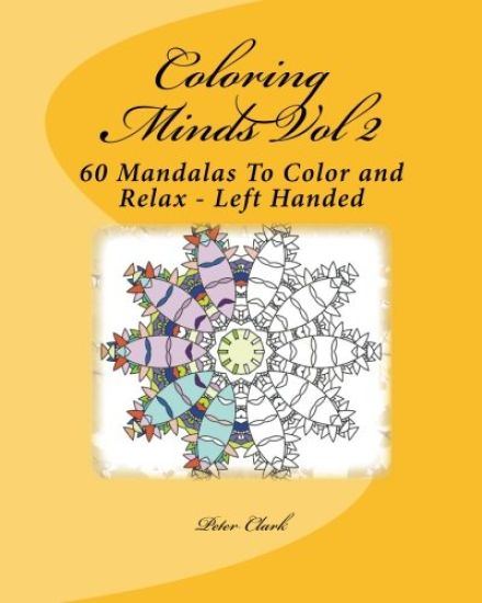 Coloring Minds Vol 2: 60 Mandalas To Color and Relax