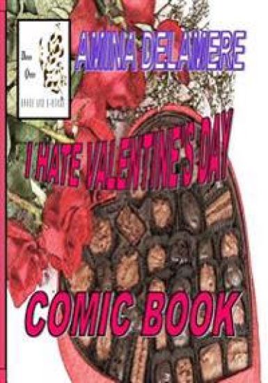 I Hate Valentine's Day: Comic Book