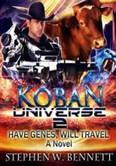 Koban Universe 2: Have Genes, Will Travel