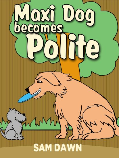 Maxi Dog Becomes Polite