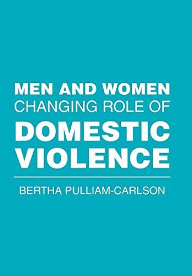 Men and Women Changing Role of Domestic Violence