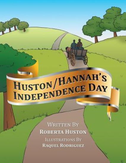 Huston/Hannah's Independence Day