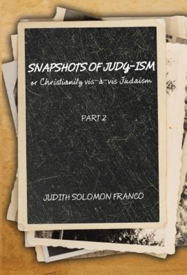 Snapshots of Judy-ism or Christianity vis-à-vis Judaism