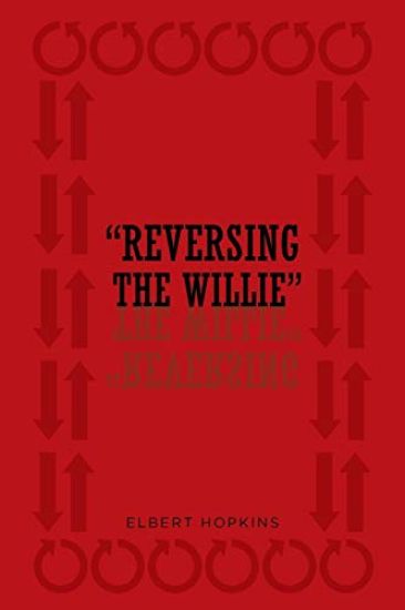 " Reversing The Willie"