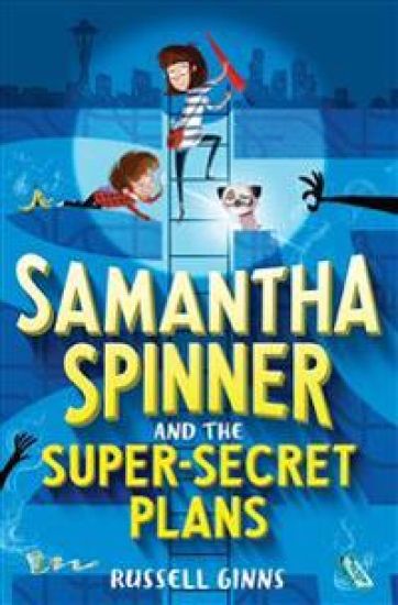 Samantha Spinner and the Super-Secret Plans