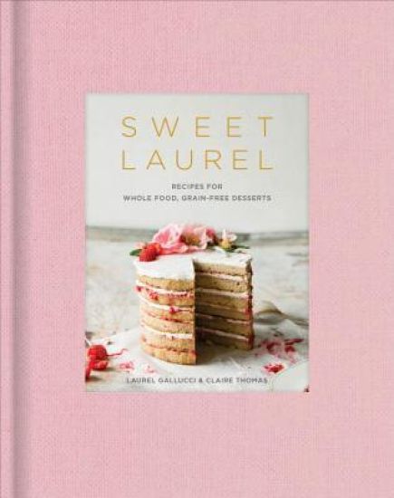Sweet Laurel Cookbook
