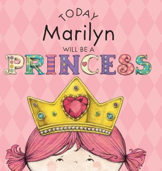 Today Marilyn Will Be a Princess